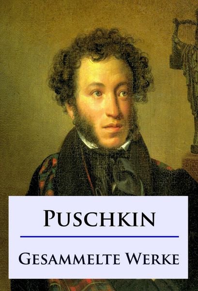 Produktbild: Alexander Puschkin - Gesammelte Werke