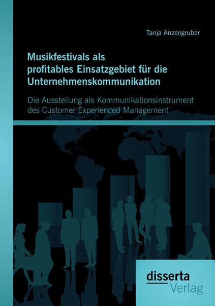 Produktbild: Musikfestivals als profitables Einsatzgebiet f&uuml;r die Unternehmenskommunikation: