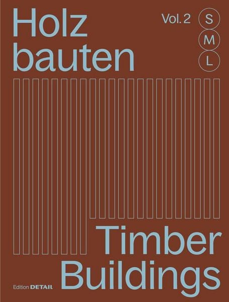 Produktbild: Holzbauten S, M, L (Vol. 2) / Timber Buildings S, M, L (Vol. 2)