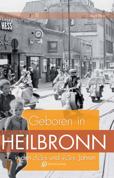 Produktbild: Geboren in Heilbronn in den 30er & 40er Jahren