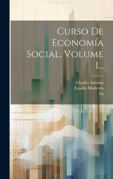 Produktbild: Curso De Econom&iacute;a Social, Volume 1...