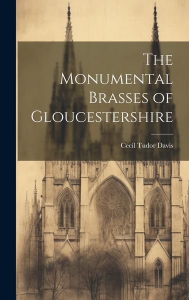 Produktbild: The Monumental Brasses of Gloucestershire