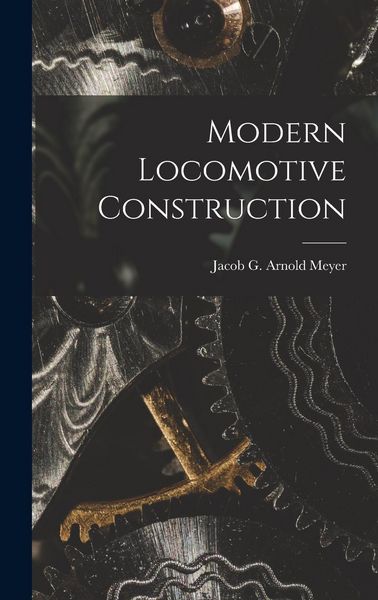 Produktbild: Modern Locomotive Construction