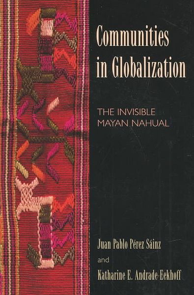 Produktbild: P&eacute;rez S&aacute;inz, J: Communities in Globalization