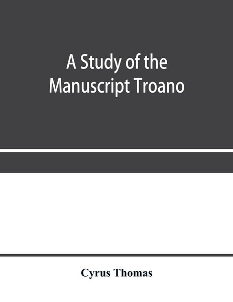 Produktbild: A study of the manuscript Troano
