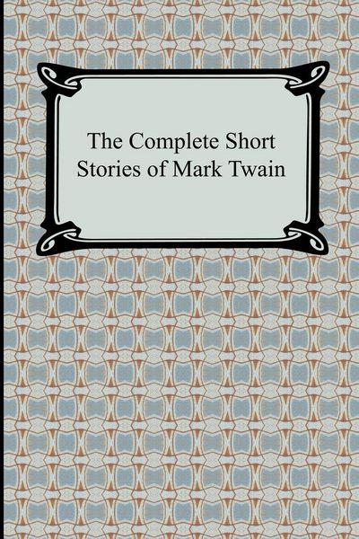 Produktbild: The Complete Short Stories of Mark Twain