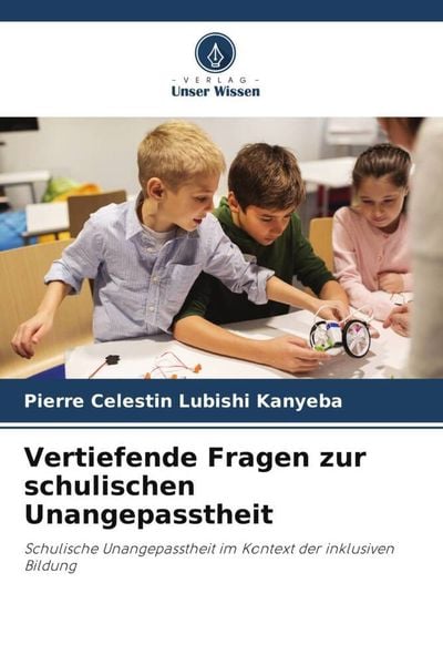Produktbild: Vertiefende Fragen zur schulischen Unangepasstheit