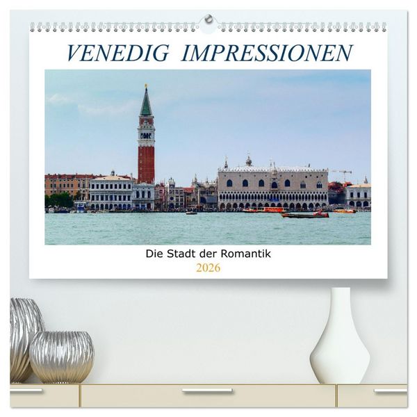 Produktbild: Venedig Impressionen (hochwertiger Premium Wandkalender 2026 DIN A2 quer), Kunstdruck in Hochglanz