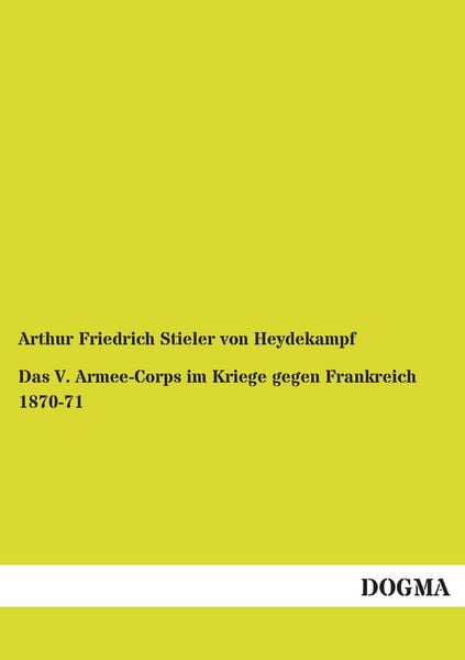 Produktbild: Das V. Armee-Corps im Kriege gegen Frankreich 1870-71
