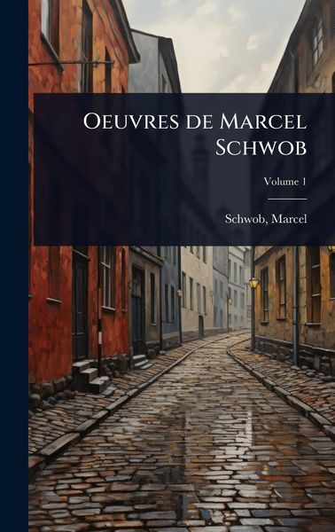 Produktbild: Oeuvres de Marcel Schwob