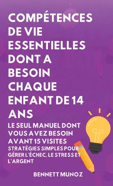Produktbild: Comp&eacute;tences de Vie Essentielles Dont A Besoin Chaque Enfant De 14 Ans