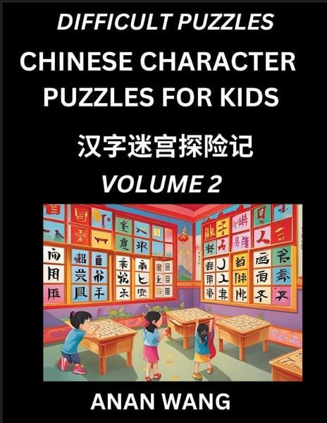 Produktbild: Chinese Characters Guide for Kids (Part 2)- Difficult Level Test Series to Learn Reading and Recognizing Mandarin Chinese Characters with Simple Puzzles for Beginners, Teens, Young and Adults, HSK All Levels, Simplified Character Moderate Brain Games with