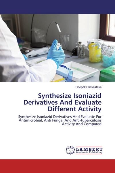 Produktbild: Synthesize Isoniazid Derivatives And Evaluate Different Activity