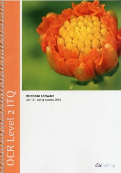 Produktbild: CiA Training Ltd.: OCR Level 2 ITQ - Unit 19 - Database Soft