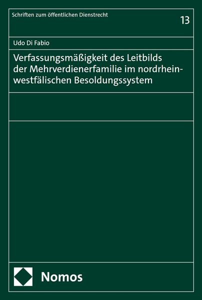 Produktbild: Verfassungsm&auml;&szlig;igkeit des Leitbilds der Mehrverdienerfamilie im nordrhein-westf&auml;lischen Besoldungssystem
