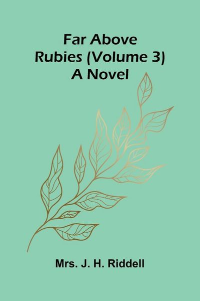 Produktbild: Far above rubies (Volume 3); A novel