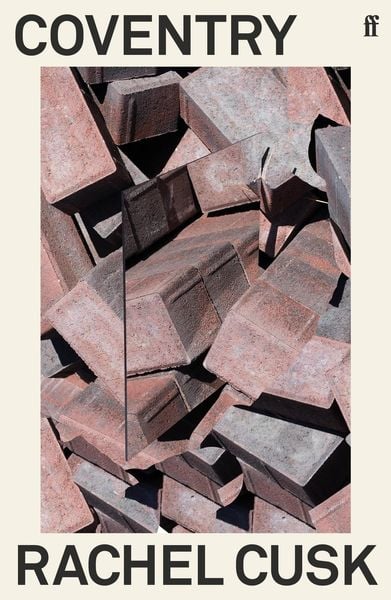 Coventry, Taschenbuch von Rachel Cusk, Faber & Faber, London, 9780571350452