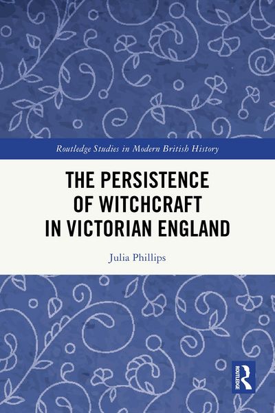 Produktbild: The Persistence of Witchcraft in Victorian England