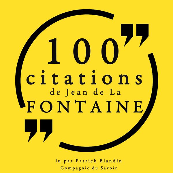 100 citations de Jean de La Fontaine - Jean de la Fontaine, Audio, 9782821153677