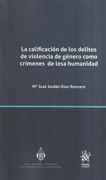 Produktbild: La calificaci&oacute;n de los delitos de violencia de g&eacute;nero como cr&iacute;menes de lesa humanidad