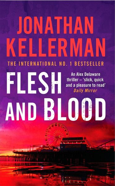 Produktbild: Flesh and Blood (Alex Delaware series, Book 15)