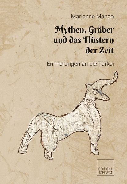 Produktbild: Mythen, Gr&auml;ber und das Fl&uuml;stern der Zeit