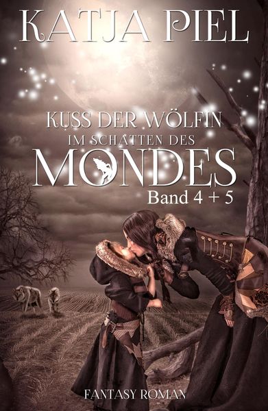Produktbild: Kuss der W&ouml;lfin Sammelband 2 | Teil 4 & 5 | Krieger der Dunkelheit & Im Schatten des Mondes
