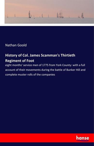 Produktbild: History of Col. James Scamman's Thirtieth Regiment of Foot