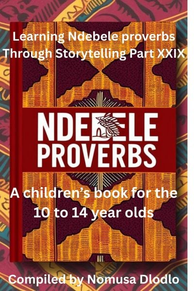 Produktbild: Learning Ndebele Proverbs Through Storytelling Part XXIX