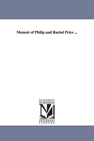 Produktbild: Memoir of Philip and Rachel Price ...