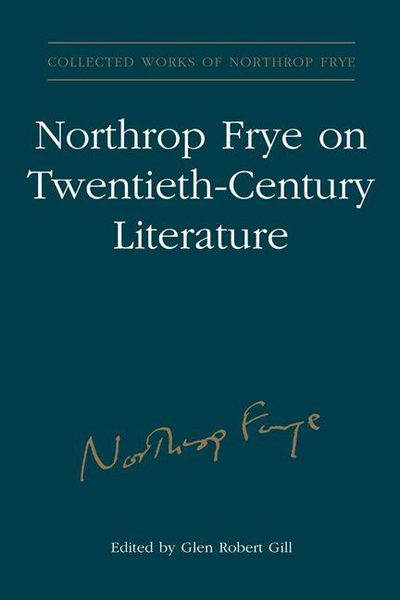 Produktbild: Northrop Frye on Twentieth-Century Literature