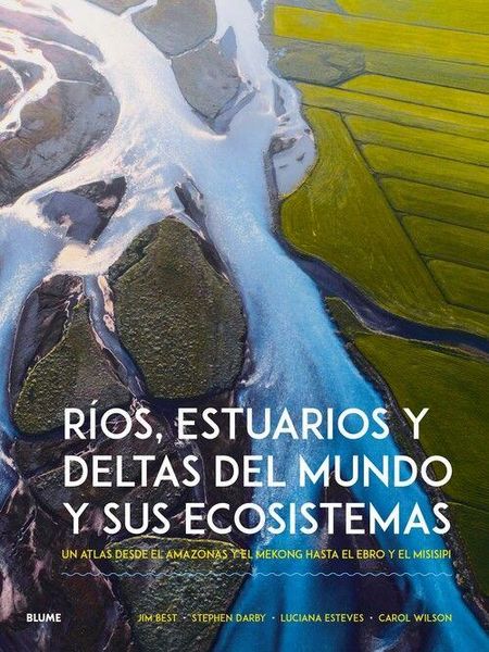 Produktbild: R&iacute;os, estuarios y deltas del mundo y sus ecosistemas