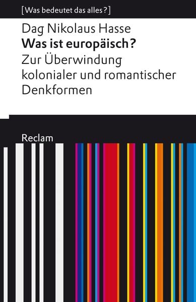 Produktbild: Was ist europ&auml;isch? Zur &Uuml;berwindung kolonialer und romantischer Denkformen