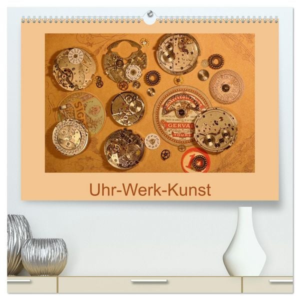 Uhr-Werk-Kunst (hochwertiger Premium Wandkalender 2026 DIN A2 quer), Kunstdruck in Hochglanz