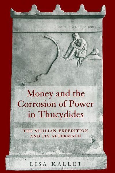 Produktbild: Money and the Corrosion of Power in Thucydides
