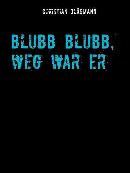 Produktbild: Blubb blubb, weg war er
