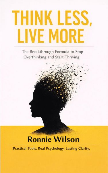 Produktbild: Think Less, Live More: The Breakthrough Formula to Stop Overthinking and Start Thriving