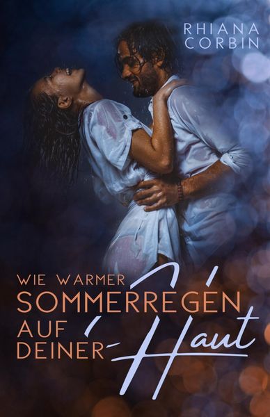 Produktbild: Wie warmer Sommerregen auf deiner Haut