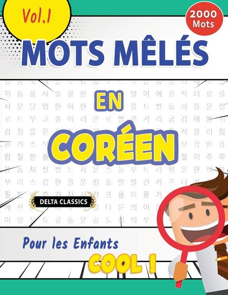 Produktbild: MOTS M&Ecirc;L&Eacute;S EN COR&Eacute;EN POUR LES ENFANTS - COOL ! VOL.1 - DELTA CLASSICS