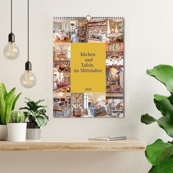 Produktbild: K&uuml;chen und Tafeln im Mittelalter (Wandkalender 2026 DIN A3 hoch), CALVENDO Monatskalender
