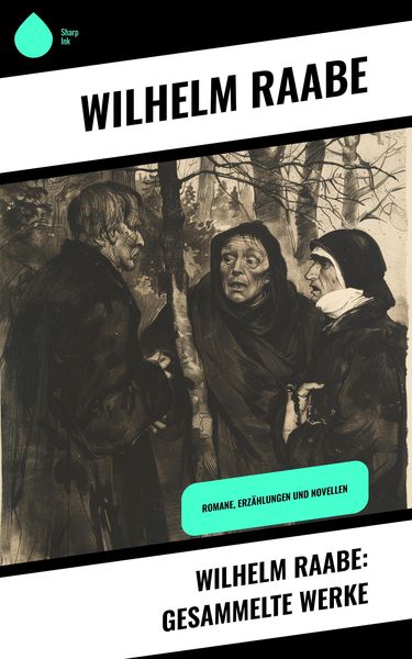 Produktbild: Wilhelm Raabe: Gesammelte Werke