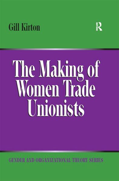 Produktbild: The Making of Women Trade Unionists