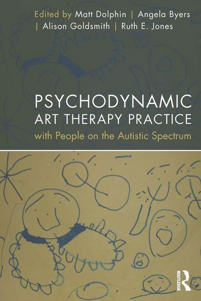 Produktbild: Psychodynamic Art Therapy Practice with People on the Autistic Spectrum