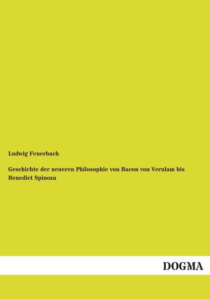 Produktbild: Geschichte der neueren Philosophie von Bacon von Verulam bis Benedict Spinoza