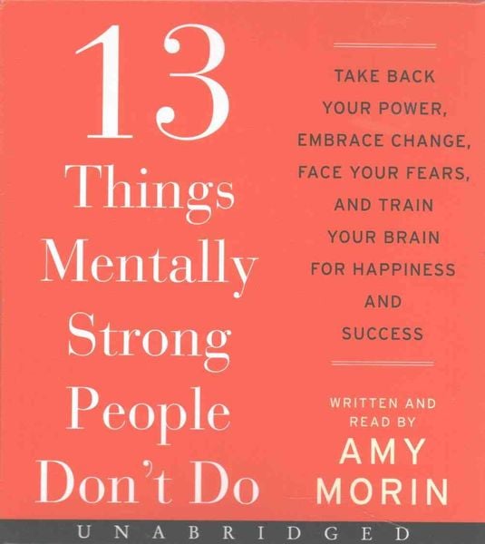 Produktbild: 13 Things Mentally Strong People Don't Do