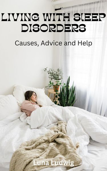 Produktbild: Living with Sleep Disorders, Causes, Advice and Help