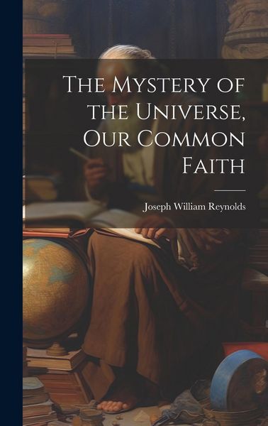 Produktbild: The Mystery of the Universe, Our Common Faith