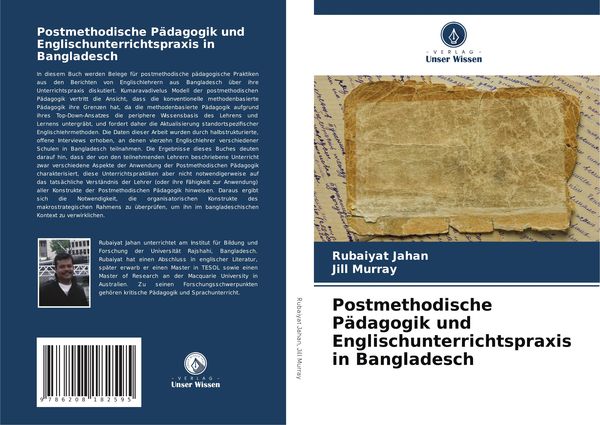 Postmethodische Pädagogik und Englischunterrichtspraxis in Bangladesch, Taschenbuch von Rubaiyat Jahan , Jill Murray, Verlag Unser Wissen,