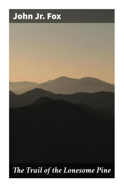 Produktbild: The Trail of the Lonesome Pine