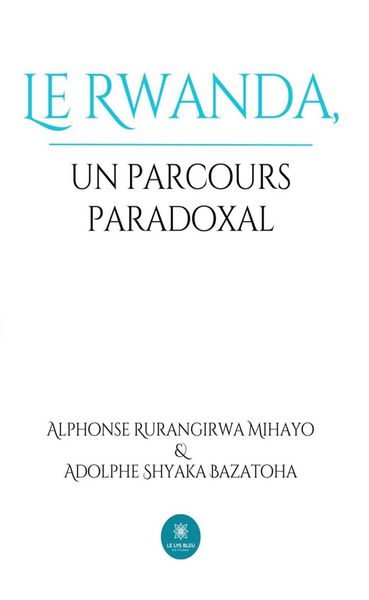 Produktbild: Le Rwanda, un parcours paradoxal
